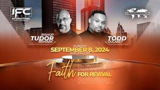 2024 International Faith Conference Bishop Tudor Bismark & Todd Dulaney