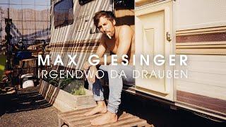 Max Giesinger - Irgendwo da draußen (Offizielles Video)