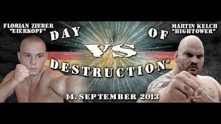 Martin Kelch vs Florian Zieber - Day of Destruction 7