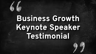 Business Growth Keynote Speaker Testimonial for Ford Saeks