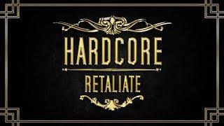 RETALIATE #18  Hardcore Mix 2017