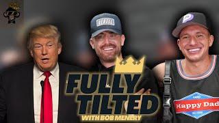 Trump Admits Bob Menery got him on the Full Send Pod and SteveWillDoIt is BACK!