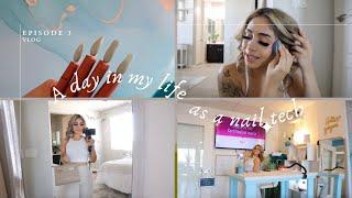 Day in my Life as a Nail Tech Vlog | Get ready with me, nail classes & more!