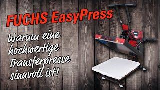 Fuchs EasyPress Transferpresse für Textildruck - Qualität made in germany