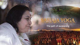 Sahaja Yoga: The path of awakening | A tribute to Shri Mataji | Documentary