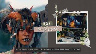 UPDATED FOR PATCH 7 || How to install, backup, and update Baldur's Gate 3 Nexus mods