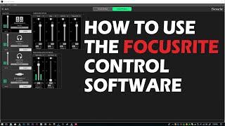 How To Use The Focusrite Control Software