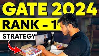 GATE 2024 *Ideal* Preparation Strategy ( How To Get AIR 1 in GATE)