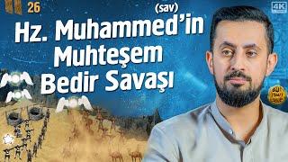 Hz. Muhammed'in Muhteşem Bedir Savaşı - Bölüm 26  @Mehmedyildiz