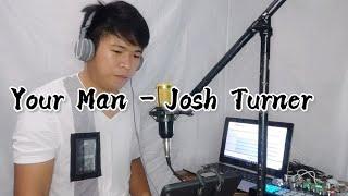 YOUR MAN - JOSH TURNER | AARON LAPUS