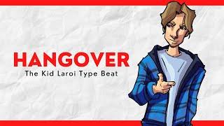 [FREE] The Kid LAROI Type Beat 2020 | "Hangover" | Free The Kid LAROI Type Beat for Lease