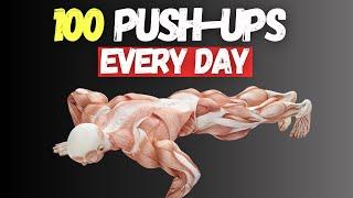 What Happens To Your Body When You Do 100 Push-Ups Every Day
