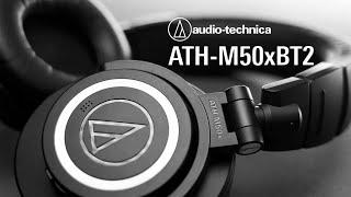 Audio-Technica ATH-M50x BT2 | Wireless Perfection?