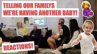 TELLING OUR FAMILYS WE'RE HAVING ANOTHER BABY! *REACTIONS*
