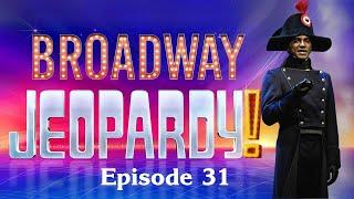 Broadway Jeopardy! Game #31 (1/9/25) 26 All-New Clues for MUSICAL THEATRE NERDS!