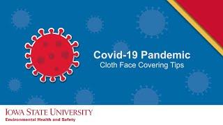 Tips for Cloth Face Coverings During the COVID-19 Pandemic