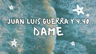 Juan Luis Guerra 4.40 - Dame (Video Con Letra)