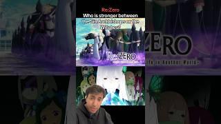 Sin Archbishops vs the Witches, who are Stronger? Re:Zero #rezero #anime #tbate #isekai #lightnovel