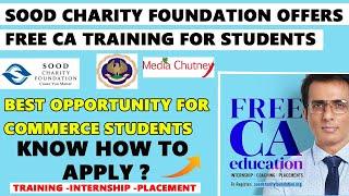 Sonu Sood Charity Foundation offers Free CA Education- Training | Internship| Placement for Students