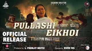 Pullashi Eikhoi / Official Music Video