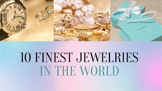 Top 10 Finest Jewelry Brands in the World | Most Luxury Jewelry Brands (2021)