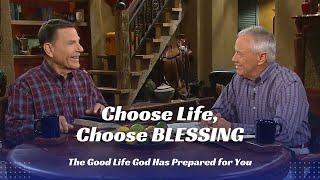 Choose Life, Choose BLESSING