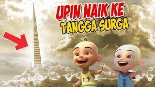 Upin ipin Naik ke Tangga Surga , ipin senang ! GTA Lucu