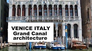 Venice Italy: Grand Canal architecture - Venezia Canal Grande