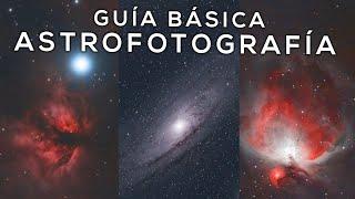  Cómo hago ASTROFOTOGRAFÍA