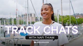 Track Chats with Nafi Thiam