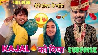 काजल को दिया  SURPRISE / मेरे दोस्त की शादी  / FULL VLOG / #surajactor #trending #vlog #shadi