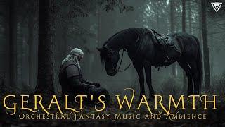 Geralt's Warmth | Orchestral Fantasy Music and Ambience | Medieval Celtic Music