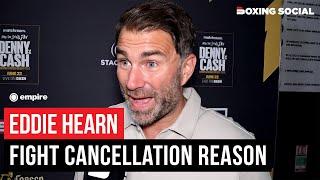 Eddie Hearn Reveals 'IRREGULAR BETTING' Reason For SHOCK Fight Cancellation