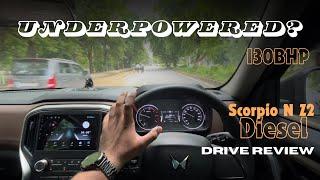 ये अफ़वाह मत फैलाओ- SCORPIO N Z2 DIESEL DRIVE IMPRESSIONS 130 BHP|| MAHINDRA SCORPIO N BASE  MODEL