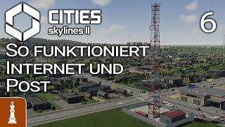 So funktioniert INTERNET und POST  Let's Play Cities: Skylines 2 Norddeutschland 6 | deutsch