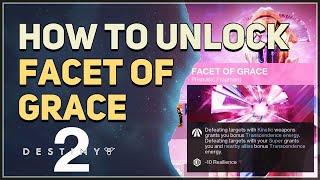 How to unlock Facet of Grace Destiny 2