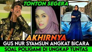 AKHIRNYA! GUS NUR SYAMSUN BEBERKAN SOAL NIKAH,WANITA INI SIAP DI POLIGAMI Gus Nur Syamsun~GNSTerbaru