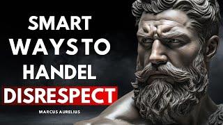 8 Ways to Handle People Who Don’t Respect You   MORDERN  | STOICSM |