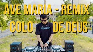 Ave Maria - Remix | Colo de Deus | DJ Católico | DJ Moisés | Remix Católico | Maurício Cury | EDM