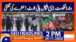 Islamabad high alert ! PTI Protest | Imran khan | Geo News 2PM Headlines | 24 November 2024