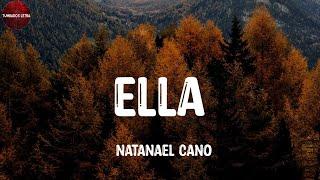 Natanael Cano - Ella (Letra/Lyrics)