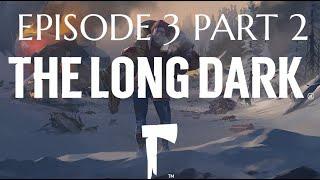 ️ The Long Dark Wintermute: Episode 3 Part 2 | Surviving the Cold & the Unknown 