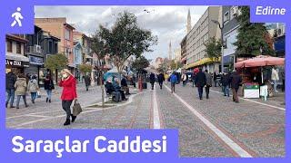 Edirne Saraçlar Walking Tour - Edirne Saraçlar Caddesi - Edirne City Center [4K] UHD 60 FPS ASMR