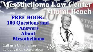 Miami Beach, FL - Mesothelioma & Asbestos - Lawyer | Attorney | Lawsuit - (Lung Cancer, Asbestosis)