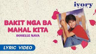 Roselle Nava - Bakit Nga Ba Mahal Kita (Official Lyric Video)