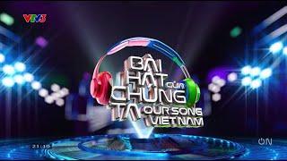 VTV3 - Hình hiệu Bài hát của chúng ta - Our Song Vietnam (from 25/08/2024, bản ngắn)