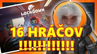 16 HRÁČOV MAX!!! LOCKDOWN Protocol masakeeer