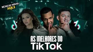 AS MAIS TOCADAS DO TIKTOK - OUTUBRO 2021 - MARCYNHO SENSAÇÃO • BRISA STAR • FELIPE AMORIM