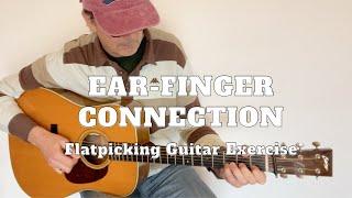 Ear to Finger Connection | Flatpicking Guitar Lesson