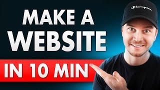 How to Make a Website in 10 Minutes in 2024 (Simple & Easy)